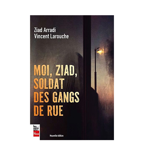 Moi, Ziad, soldat des gangs de rue
