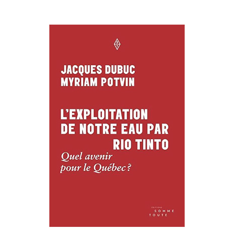 L'exploitation de notre eau par Rio Tinto